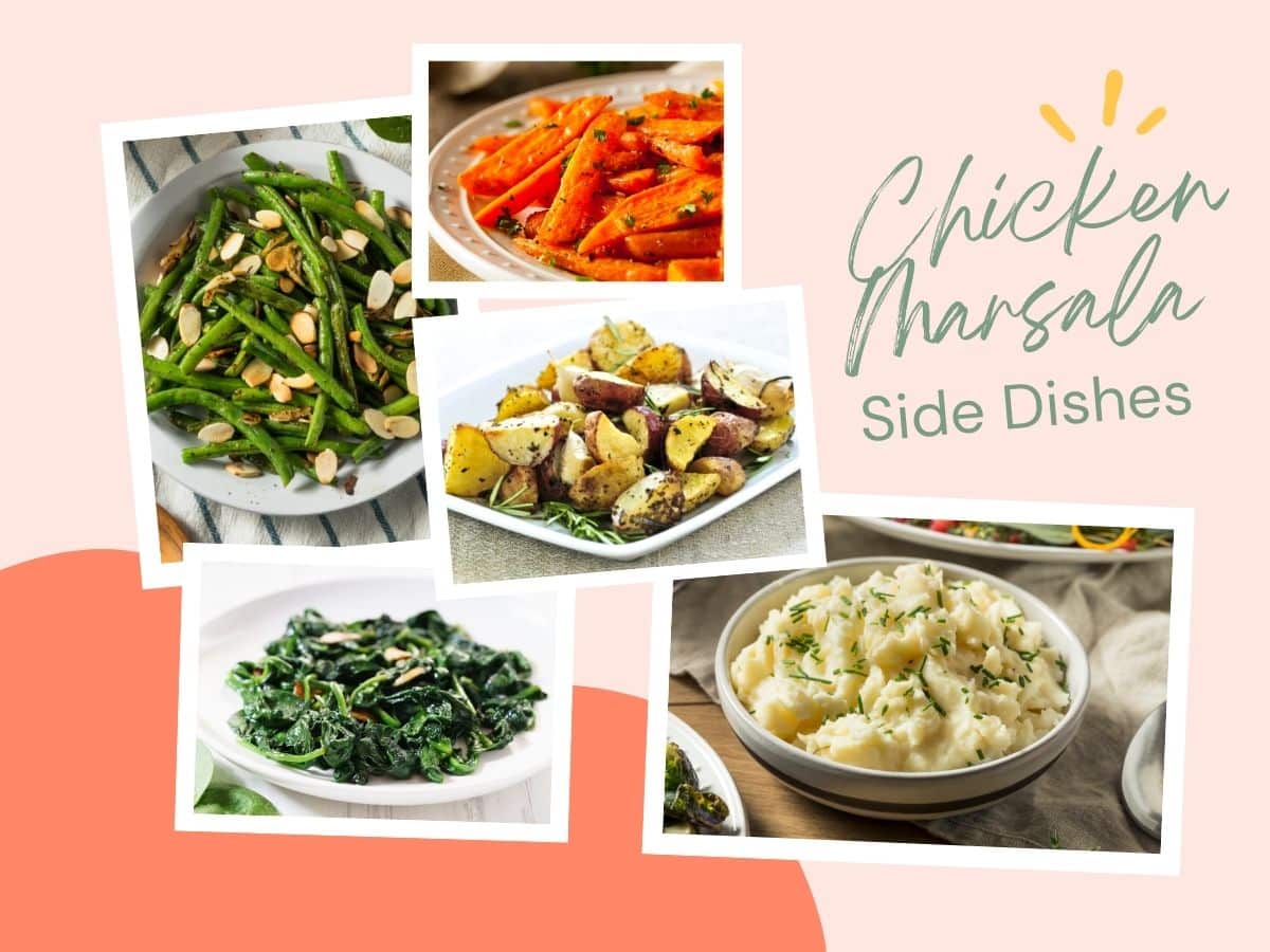 How to pick great side dishes for chicken marsala? Learn with our quick and delicious expert tips!