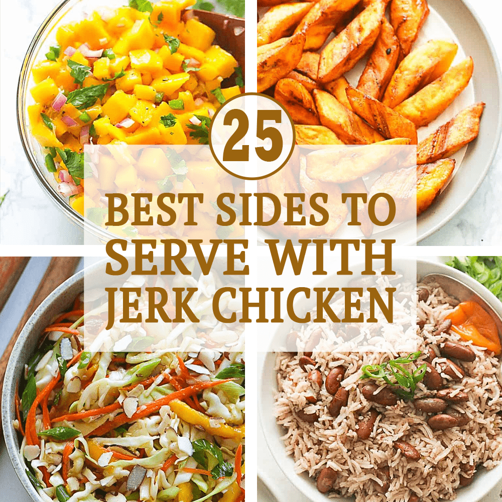 What Sides Go With Jerk Chicken? 10 Tasty Ideas You Need to Try
